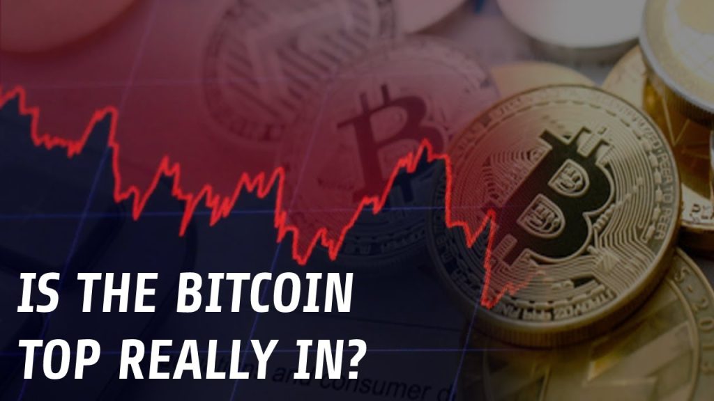 Is The Bitcoin Top In Heres What You Need To Know