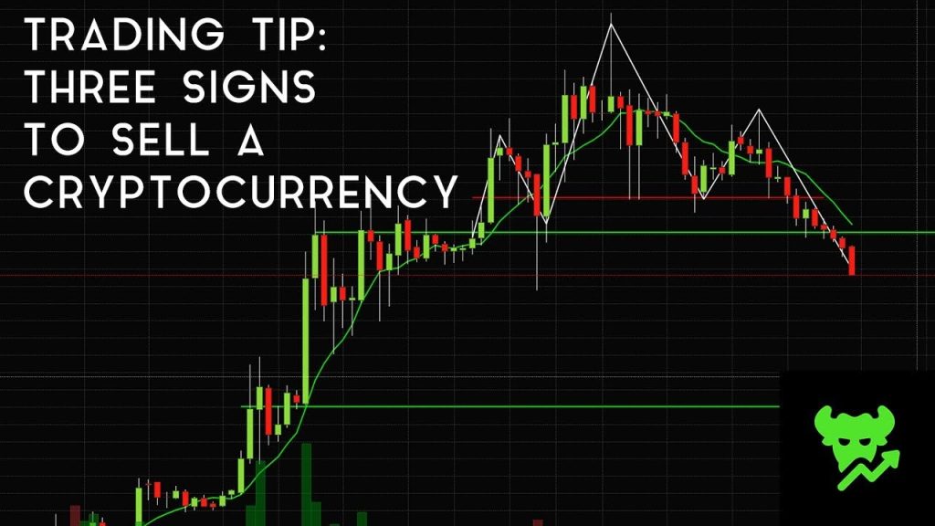 Trading Tip 10 Three Signs To Sell A Cryptocurrency