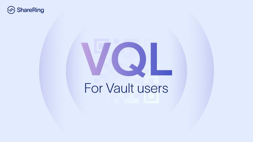 ShareRing releases its Web based Vault Query Language