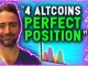 4 ALTCOINS IN PERFECT POSITION MUST SEE CHARTS