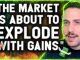 THE MARKET IS READY TO EXPLODE WITH GAINS The Best Time To Act Is Now