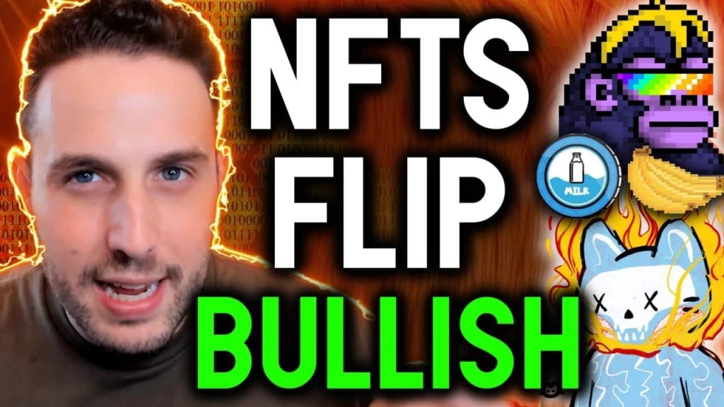 NFTS FLIP BULLISH Why THESE collections are delivering huge gains to holders