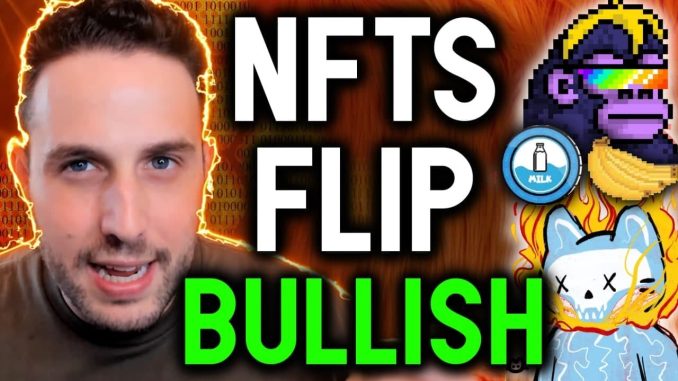 NFTS FLIP BULLISH!!! Why THESE collections are delivering huge gains to holders