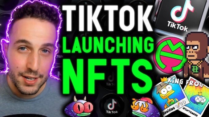 TIKTOK LAUNCHES NFTS AS THE BIGGEST WEALTH TRANSFER IN HISTORY COMMENCING!!