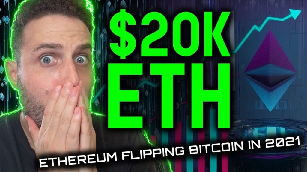 $20K ETH Ethereum flipping bitcoin in 2021