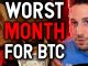 WORST MONTH FOR BITCOIN Why I believe this time is different