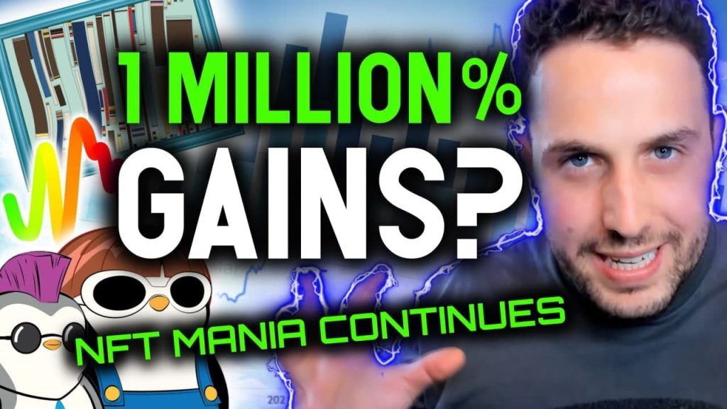 1 MILLION RETURNS NFT Mania creating life changing wealth