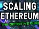 A DEFINITIVE GUIDE TO ETHEREUM SCALING SOLUTIONS | LAYER 2 SOLUTIONS OVERVIEW