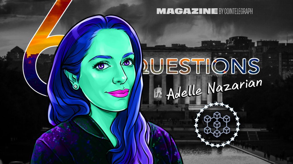 6 Questions for Adelle Nazarian on crypto journalism and Bitcoin