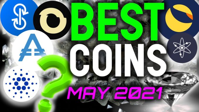 ABSOLUTE BEST COINS FOR MAY 2021