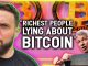 DO NOT BE FOOLED PROOF BILLIONAIRES ARE LYING TO YOU ABOUT BITCOIN AGAIN