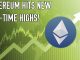 Ethereum Hits New All Time Highs | Heres What You Need To Know