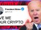 WARNING BIDEN WANTS YOUR BITCOIN AND CRYPTO