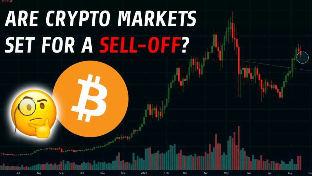 Are Crypto Markets In For A Sell Off