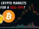 Are Crypto Markets In For A Sell Off