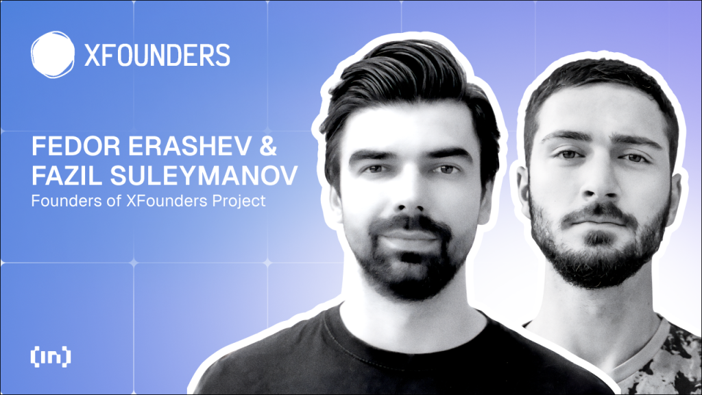 How XFounders is Building Web3s Future One Startup at a Time Co founders Fazil Suleymanov and Fedor Erashev