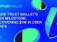 Inside Trust Wallets 2024 Milestone Recovering $1M in User Funds