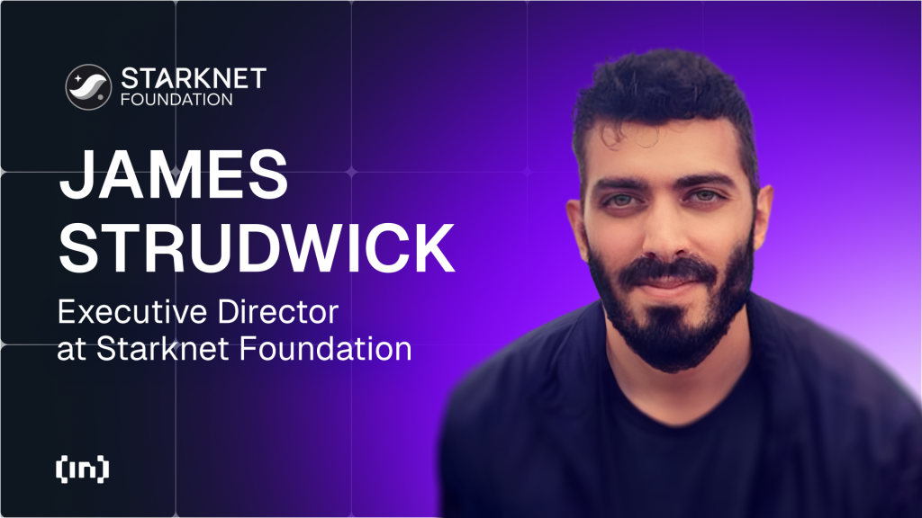 Inside Starknets Vision James Strudwick on Innovation Growth Global Outreach