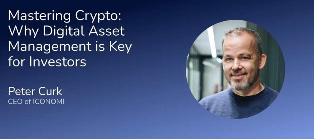 Mastering Crypto Why Digital Asset Management is Key for Investors